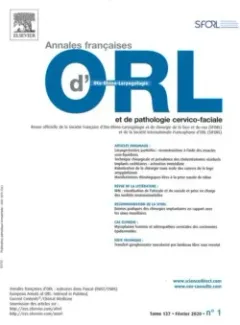 Annales d'otolaryngologie et de chirurgie cervico faciale (Français)
